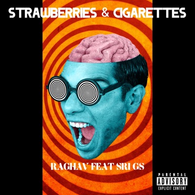 Strawberries and Cigarettes (feat. Akhilesh Gogu & Phunko Friction) - Single