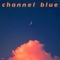 Channel Blue - Soup lyrics