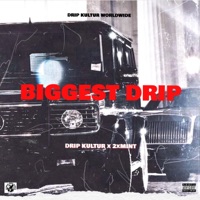 Biggest Drip (feat. 2xMint) [International Version] [International Version] - Single - Drip Kultur
