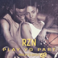 Play Yo Part - Single - RZN