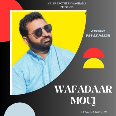 WAFADAAR MOUJ (feat. FAYAZ NAJAR) - EP
