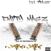 Empty Mags - Single - Lil Praze