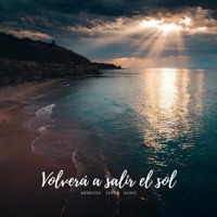 Volverá a Salir el Sol (feat. Kairo & Mendoza) - Single - Xenon