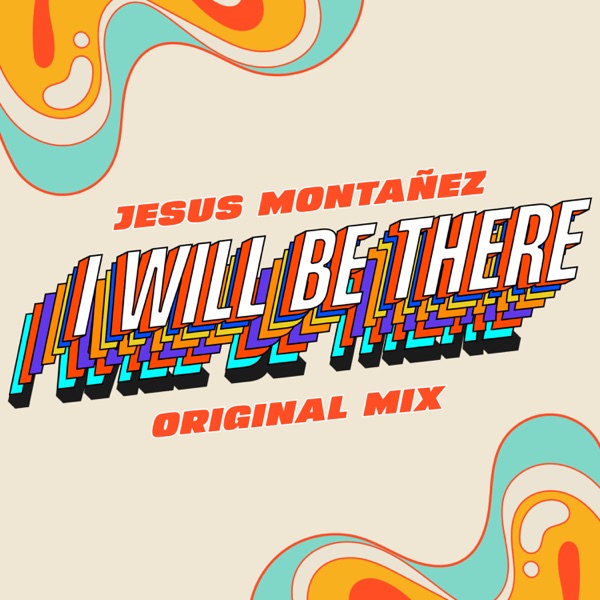 I Will Be There - Single