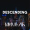 Descending - Dmmuzik lyrics