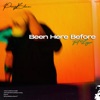 Been Here Before (feat. LAYNE) - Single