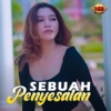 Sebuah Penyesalan - Single