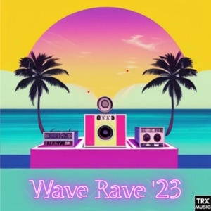 Wave Rave '23