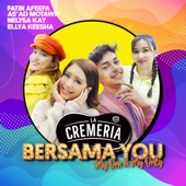 Bersama You, My One & My Only (feat. As'ad Motawh, Fatin Afeefa, Nelysa Kay & Ellya Keesha) artwork