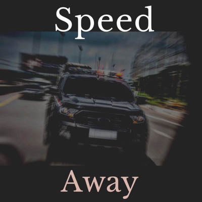 Speed Away - Single