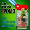 LA TAPA DEL POMO (feat. Grandes Ligas & Ras Cocoman The Black Panther) - Single