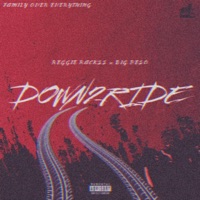 DOWN 2 RIDE (feat. F.O.E BIG PESO) - Single - F.O.E Reggie Rackss