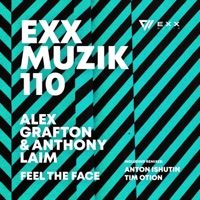 Feel the Face - EP - Alex Grafton & Anthony Laim