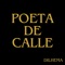 Poeta de calle - DILHEMA lyrics