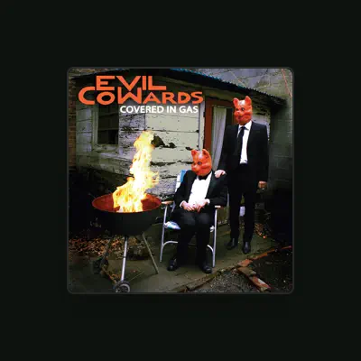 Listen to Evil Cowards, watch music videos, read bio, see tour dates & more!
