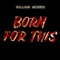 Born for This (William Morris Remix) - Royal Deluxe lyrics