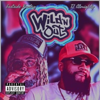 Wildin Out (feat. Eastside Kuntry) - Single - TJ Almighty
