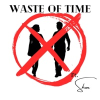 Waste of Time (feat. Shon) - Single - SaMii SaNity
