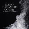 Piano Dreamers - Piano Dreamers Cover Cigarettes After Sex (Instrumental) artwork