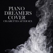Piano Dreamers Cover Cigarettes After Sex (Instrumental) artwork