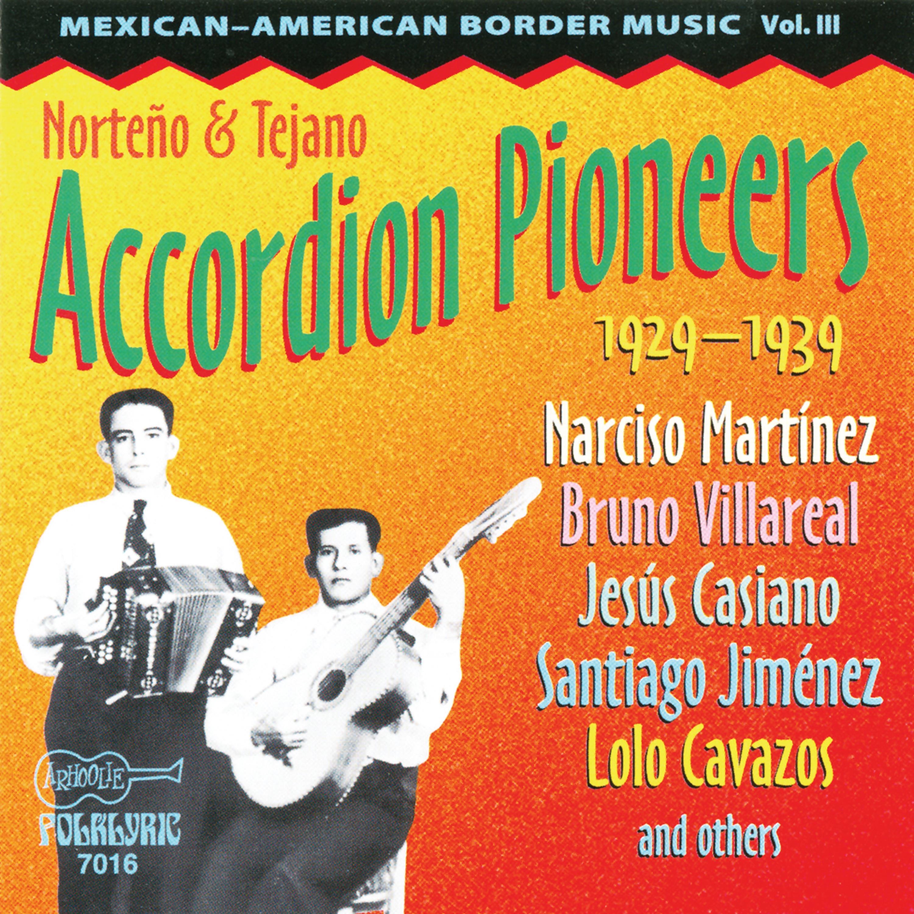 Norteño & Tejano Accordion Pioneers 1929-1939