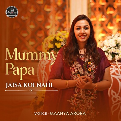 Mummy Papa Jaisa Koi Nahi - Single
