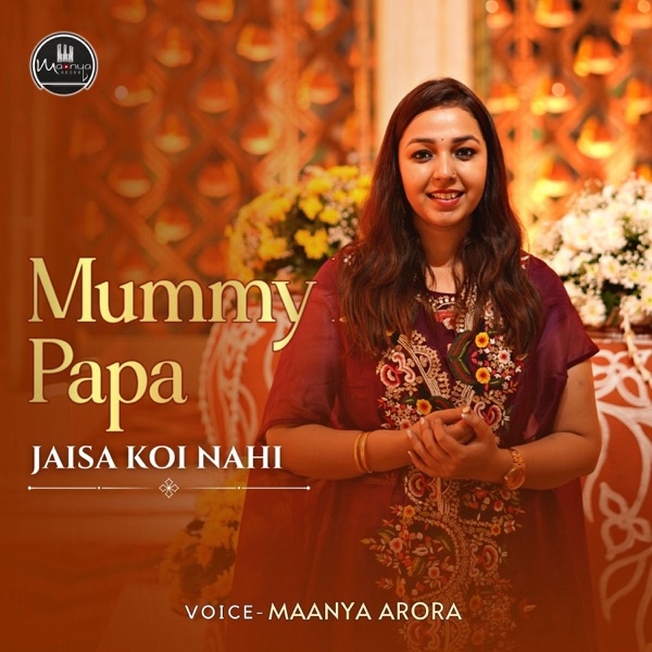 Mummy Papa Jaisa Koi Nahi
