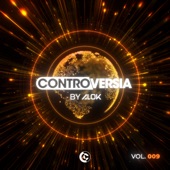 CONTROVERSIA by Alok, Vol. 009 artwork