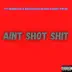 Ain't Shot Shit (feat. BriccGang James & 2Sev Twon) - Single album cover