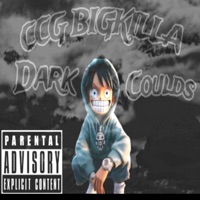 Dark Clouds - Single - CCG BigKilla