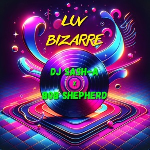 Luv Bizarre - Single