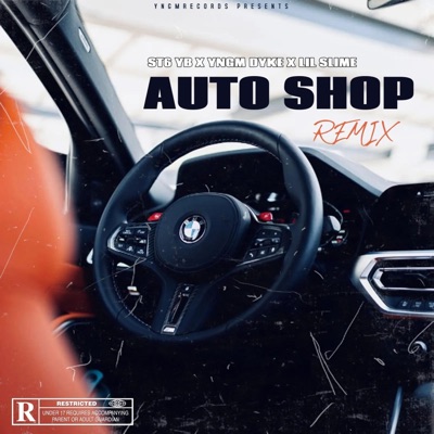 Auto Shop (feat. YNGM DYKE & Lil Slime) [REMIX] - Single