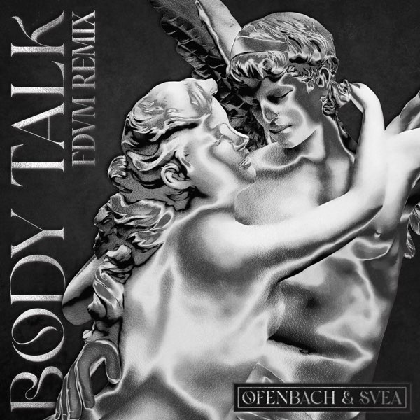 Body Talk (feat. SVEA) [FDVM Remix] - Single - Album by Ofenbach - Apple  Music