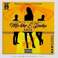 Mo like e daku #MLED (feat. Sonorous) - Single - TeeMirror