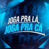 Joga pra Lá, Joga pra Cá - Single