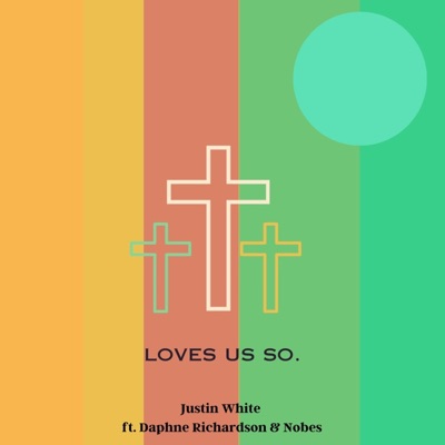 Loves Us So (feat. Daphne Richardson & Nobes) - Single