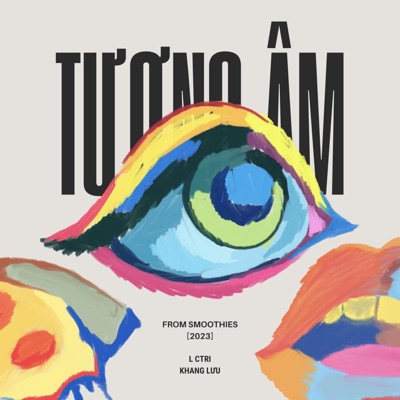 tương âm (feat. Khang Luu & Le Ctri) - Single