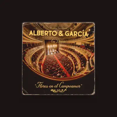 Listen to Alberto & García, watch music videos, read bio, see tour dates & more!