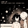 Loop Up (feat. HATSUNE MIKU) - Single