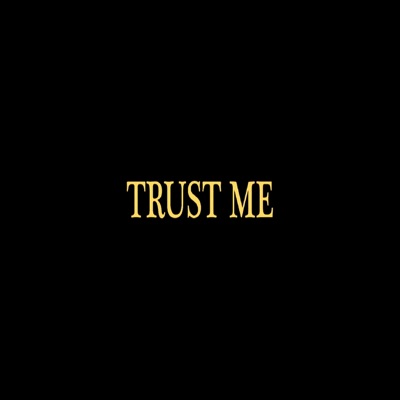 Trust Me (feat. Kil Yong & Mery Lov) - Single