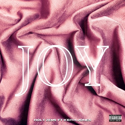 JOY (feat. Keith Jones) - Single