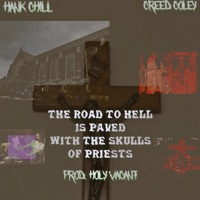 The Road (feat. Creed Coley & Holy Vacant) - Single - Hank Chill