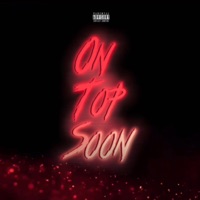 On Top Soon - ItsjustV