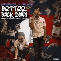 Better Back Down (feat. Meek LB) - Single - Yaboy Dreew