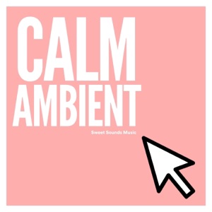 Calm Ambient