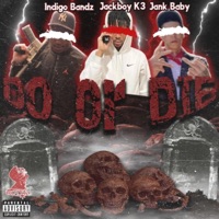 Do or Die (feat. JackBoy K3 & JankBaby) - Single - Indigo Bandz