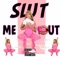 Slut Me Out (SMO) - Lil Reeka lyrics