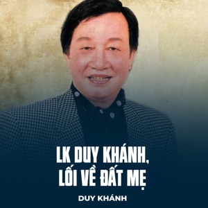 LK Duy Khánh, Lối Về Đất Mẹ