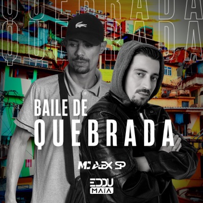 Baile de Quebrada (feat. Eddu Maia) - Single