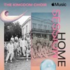 Apple Music Home Session: The Kingdom Choir - Single, 2022
